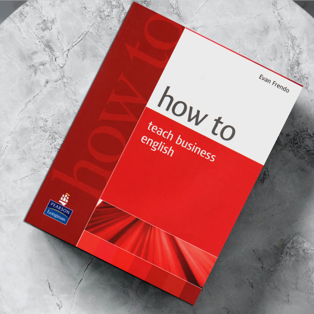 کتاب How to Teach Business English