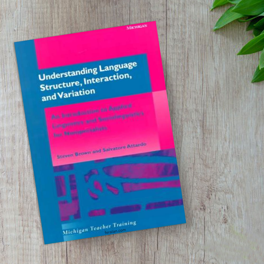 کتاب Understanding Language Structure Interaction And Variation