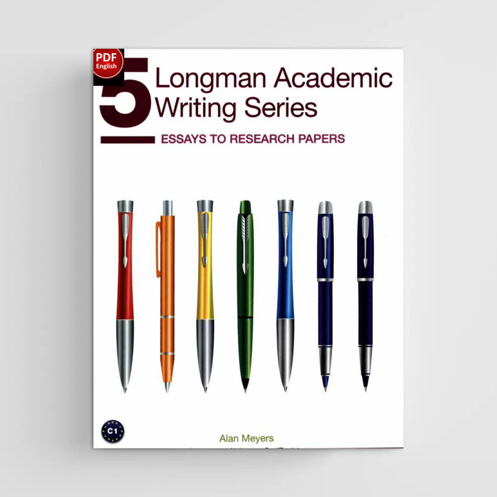 کتاب Longman Academic Writing Series 5 Essays to Research Papers