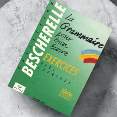 کتاب Bescherelle La grammaire pour bien écrire Exercices