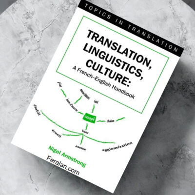 کتاب Translation Linguistics Culture A French English Handbook