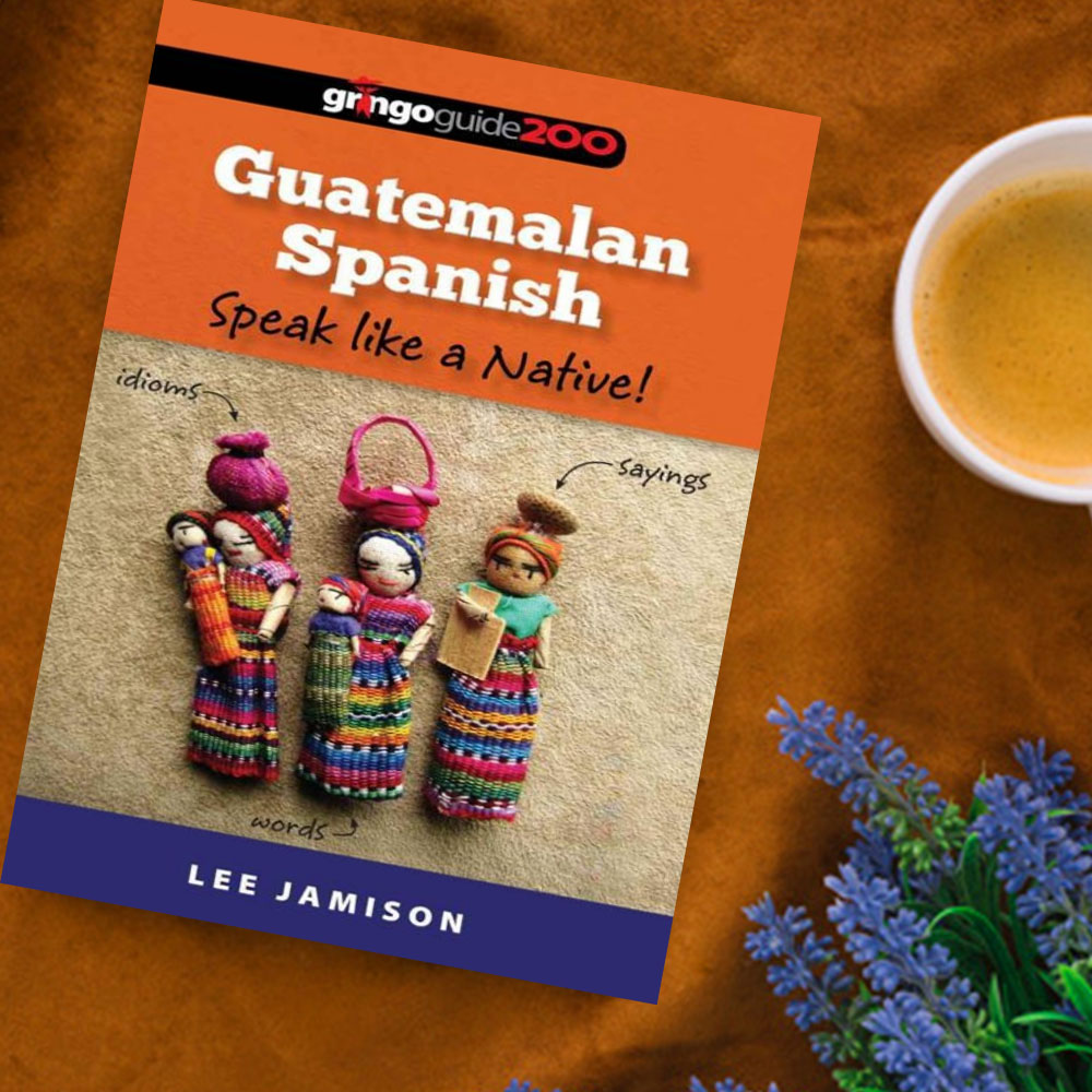 کتاب Guatemalan Spanish Speak like a Native