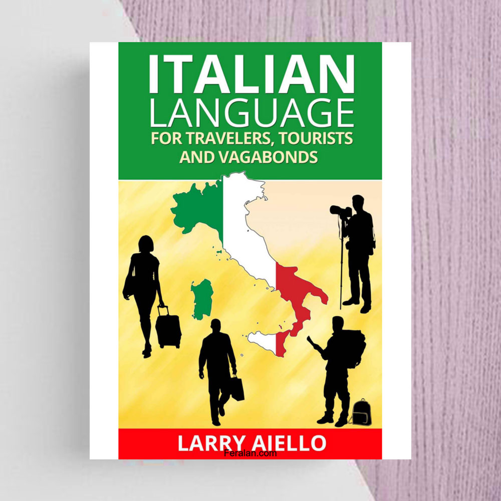 کتاب Italian Language for Travelers Tourists and Vagabonds