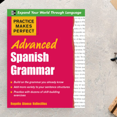 کتاب Practice Makes Perfect Spanish Grammar Advanced
