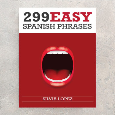 کتاب Spanish 299 Easy Spanish Phrases