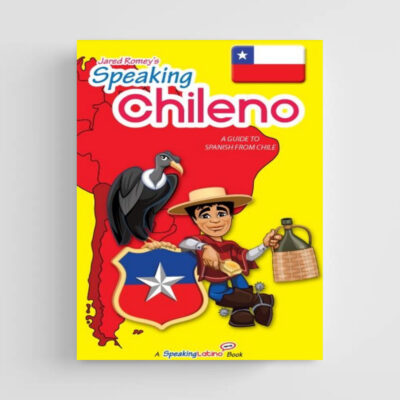 کتاب Speaking Chileno A Guide to Spanish from Chile