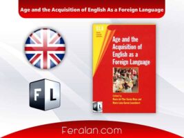 دانلود کتاب Age and the Acquisition of English As a Foreign Language