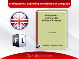 دانلود کتاب Biolinguistics: Exploring the Biology of Language