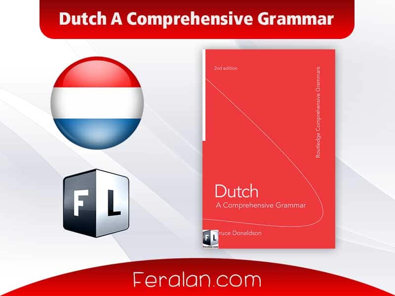 Dutch A Comprehensive Grammar