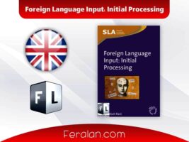 دانلود رایگان کتاب Foreign Language Input: Initial Processing