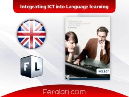 دانلود رایگان کتاب Integrating ICT into Language Learning