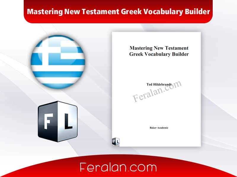 Mastering New Testament Greek Vocabulary Builder