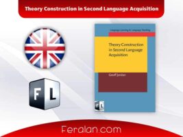 دانلود رایگان کتاب Theory Construction in Second Language Acquisition