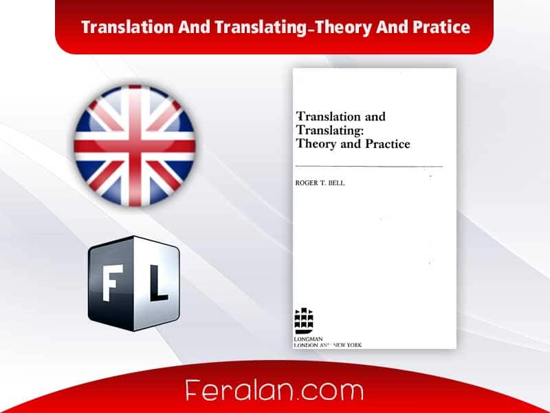 Translation and translating-theory and pratice